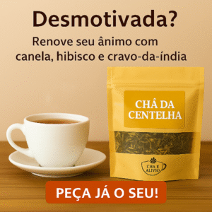 Chá da Centelha | Para Falta de Ânimo e Baixa Energia